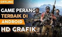 Rekomendasi Game Perang Offline Terbaik